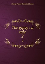 The gipsy : a tale. 2