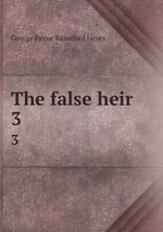 The false heir. 3