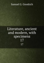 Literature, ancient and modern, with specimens. 17