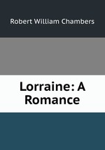 Lorraine: A Romance