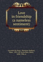 Love in friendship (a nameless sentiment)