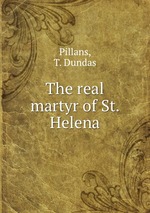 The real martyr of St. Helena