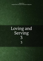 Loving and Serving. 3