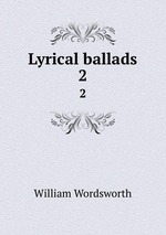 Lyrical ballads. 2