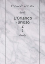 L`Orlando Furioso. 2