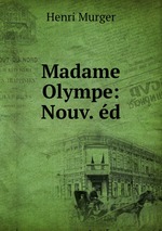 Madame Olympe: Nouv. d