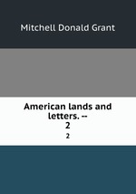 American lands and letters. --. 2