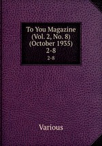 To You Magazine (Vol. 2, No. 8) (October 1935). 2-8