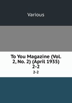 To You Magazine (Vol. 2, No. 2) (April 1935). 2-2