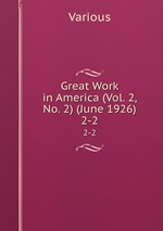 Great Work in America (Vol. 2, No. 2) (June 1926). 2-2