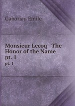 Monsieur Lecoq & The Honor of the Name. pt. 1