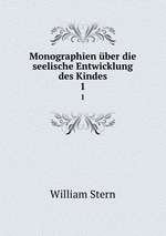 Monographien ber die seelische Entwicklung des Kindes. 1