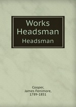 Works. Headsman