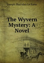 The Wyvern Mystery: A Novel