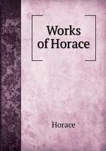 Works of Horace