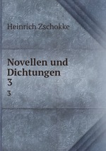 Novellen und Dichtungen. 3