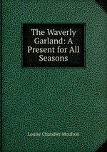 The Waverly Garland: A Present for All Seasons