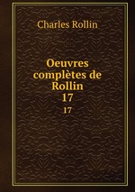 Oeuvres compltes de Rollin. 17