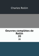 Oeuvres compltes de Rollin. 20