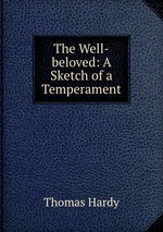 The Well-beloved: A Sketch of a Temperament