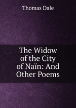 The Widow of the City of Nan: And Other Poems