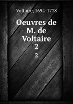Oeuvres de M. de Voltaire. 2