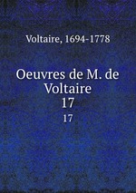Oeuvres de M. de Voltaire. 17