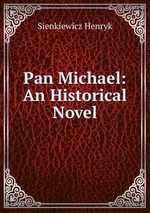 Pan Michael: An Historical Novel