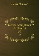 uvres compltes de Diderot. 10