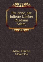 Paienne, par Juliette Lamber (Madame Adam)