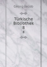 Trkische Bibliothek. 8