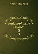 Philosophische Studien. 3