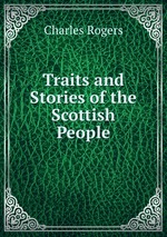 Traits and Stories of the Scottish People
