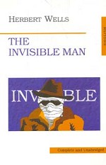 Человек-невидимка. (The Invisible Man). Роман на англ. языке