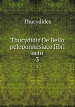 Thucydidis De Bello peloponnesiaco libri octo. 3