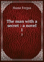 The man with a secret : a novel. 1