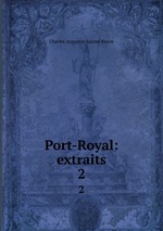 Port-Royal: extraits. 2