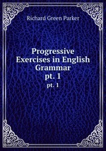 Progressive Exercises in English Grammar. pt. 1