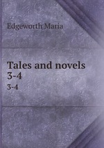 Tales and novels. 3-4