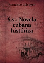 S.y.: Novela cubana histrica