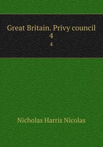 Great Britain. Privy council. 4