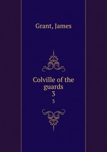 Colville of the guards. 3