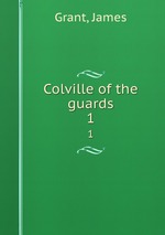 Colville of the guards. 1