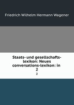 Staats- und gesellschafts-lexikon: Neues conversations-lexikon: in .. 2