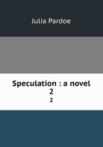 Speculation : a novel. 2