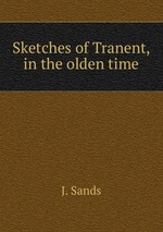 Sketches of Tranent, in the olden time