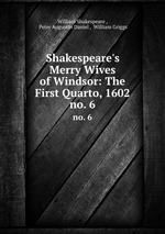 Shakespeare`s Merry Wives of Windsor: The First Quarto, 1602. no. 6