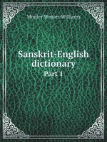 Sanskrit-English dictionary. Part 1