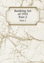 Banking Act of 1935. Part 2