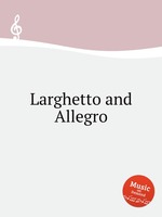 Larghetto and Allegro